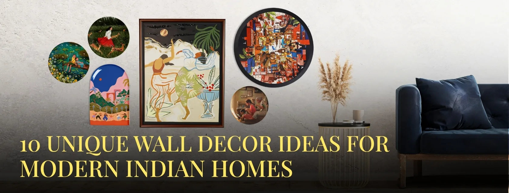10 Unique Wall Decor Ideas for Modern Indian Homes