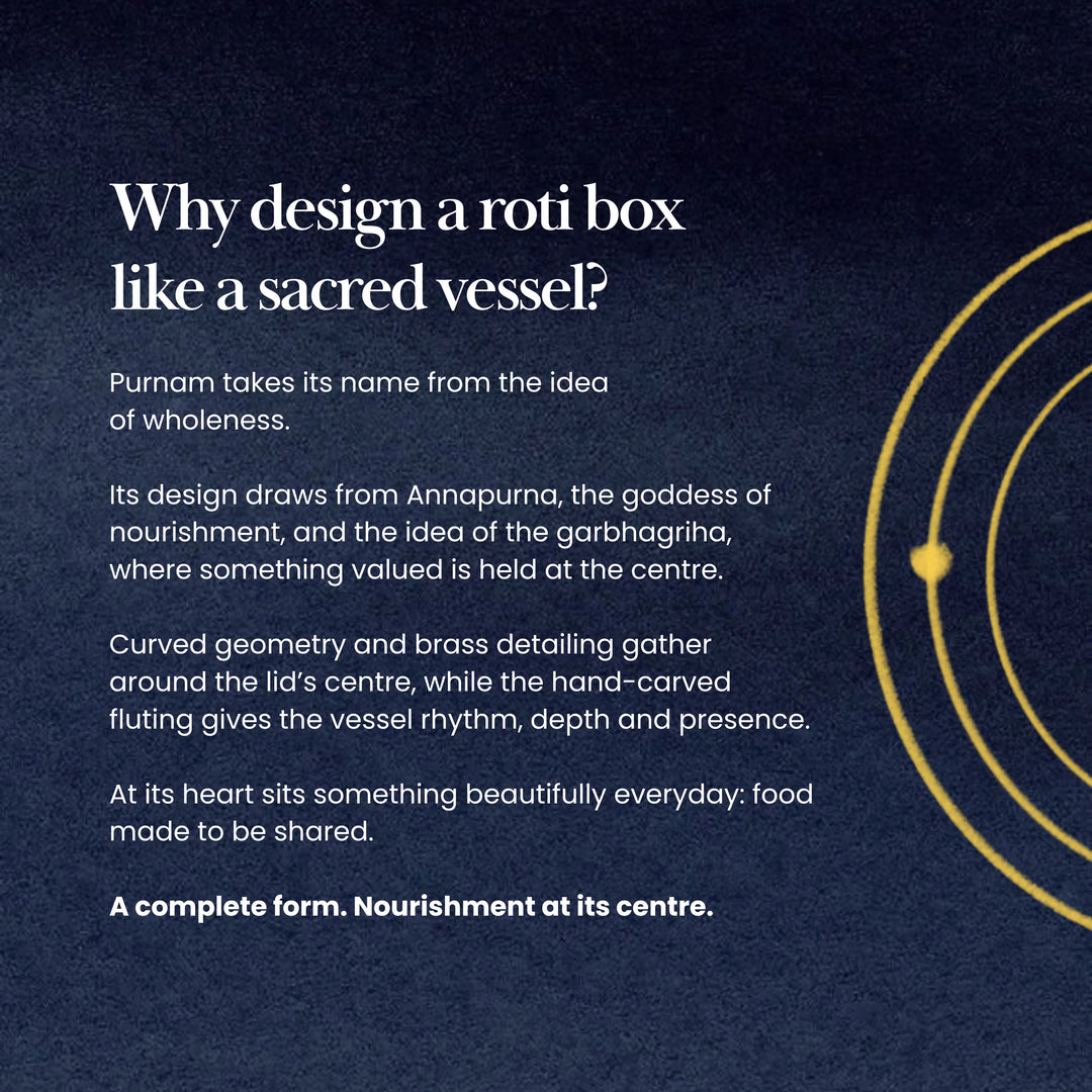 Purnam | Sculptural Roti Box
